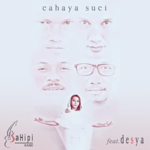 ดาวน์โหลดและฟังเพลง Cahaya Suci พร้อมเนื้อเพลงจาก SaHipi Band