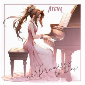 Guitarrista de Atena的專輯No Promises to Keep (From "Final Fantasy VII: REBIRTH")