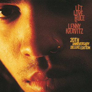 Lenny Kravitz的專輯Let Love Rule: 20th Anniversary Edition