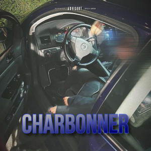 Listen to Charbonner (Explicit) song with lyrics from Bonito