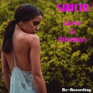 ดาวน์โหลดและฟังเพลง Love & Affection (Rerecorded Version) พร้อมเนื้อเพลงจาก Sinitta