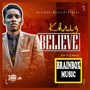 Listen to Believe song with lyrics from Khriz
