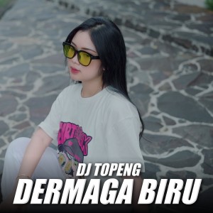 Dermaga Biru dari DJ Topeng
