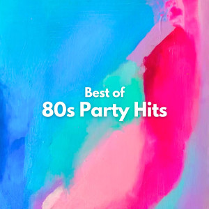 Various的專輯Best of 80s Party Hits