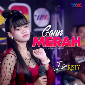 Dengarkan lagu Gaun Merah nyanyian Esa Risty dengan lirik