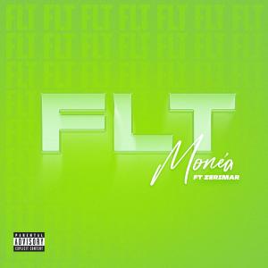 Monea的專輯FLT (feat. Zerimar) [Explicit]