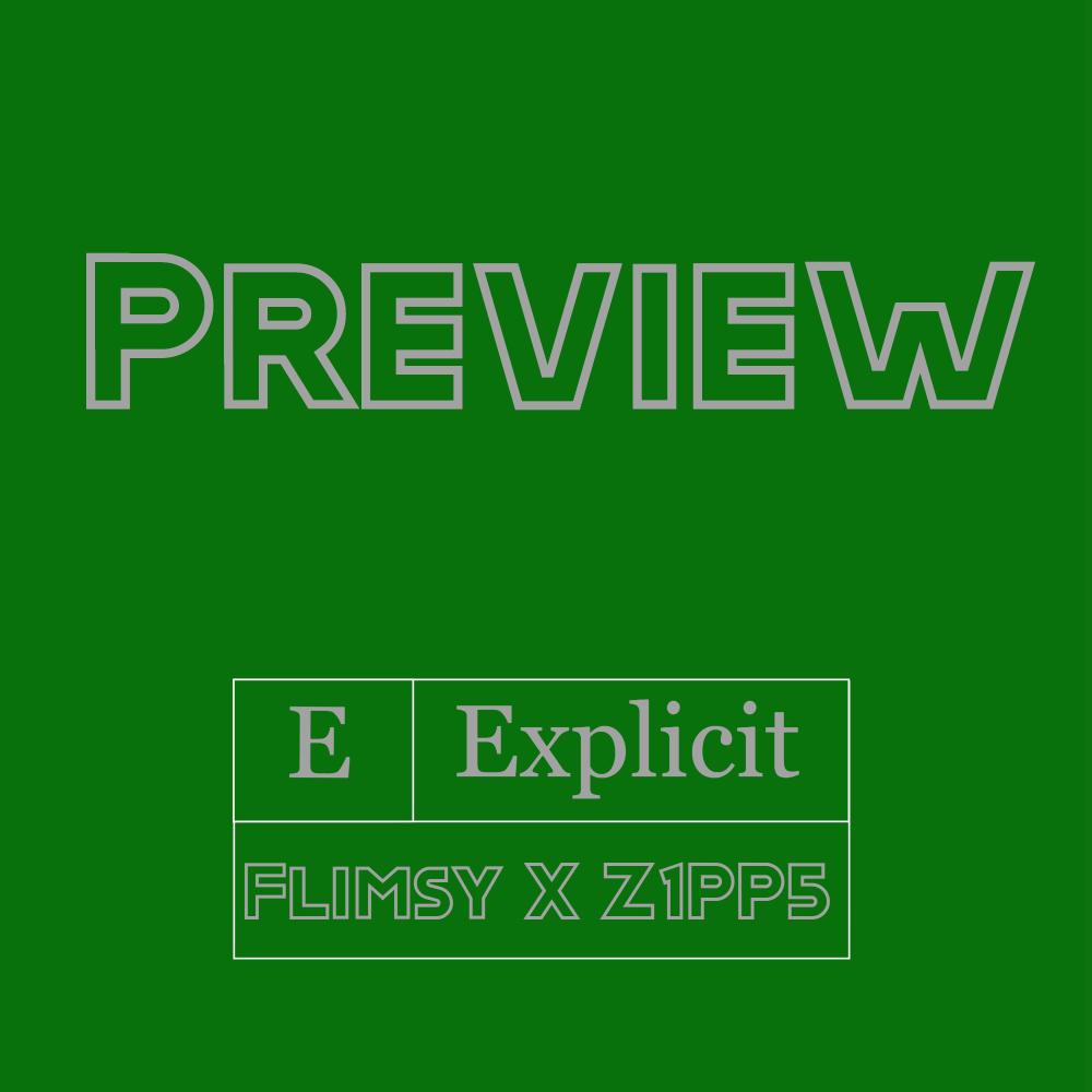 Preview (feat. Z1pp5) (Explicit)
