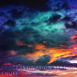 收聽Procrastination Station的Snuff歌詞歌曲