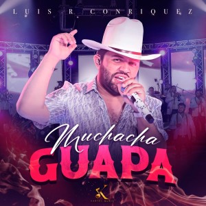 Luis R Conriquez的专辑Muchacha Guapa (En Vivo)