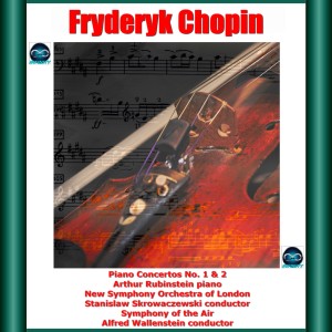 Chopin: Piano Concertos No. 1 & 2