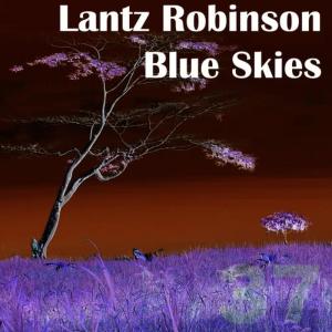 收聽Lantz Robinson的Blue Skies (Original Mix)歌詞歌曲
