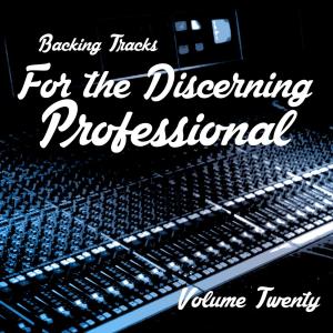 Backing Tracks for the Discerning Professional, Vol. 20 dari Backing Track Central