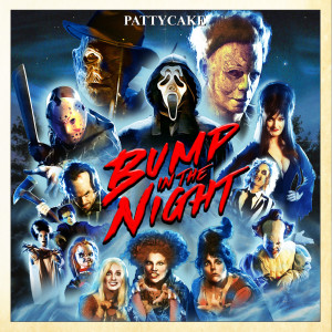 PattyCake的专辑Bump in the Night