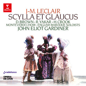 Howard Crook的專輯Leclair: Scylla et Glaucus, Op. 11