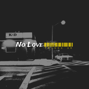 Album No Love (Explicit) from Trigga AK