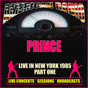 Prince的專輯Live In New York 1985 - Part One (Explicit)