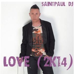ดาวน์โหลดและฟังเพลง Love 2k14 (Bsharry Edit) พร้อมเนื้อเพลงจาก Saintpaul DJ