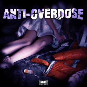 YBMrDoItAll的專輯Anti-Overdose (Explicit)