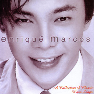 Enrique Marcos的專輯A Collection Of Classic Love Songs