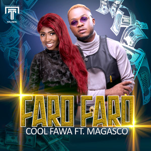 Listen to Faro faro song with lyrics from Cool Fawa
