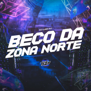BECO DA ZONA NORTE (Explicit) dari Club da DZ7