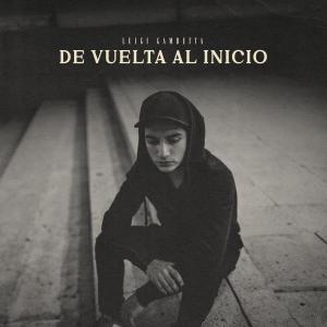 Luigi Gambetta的專輯De Vuelta al Inicio