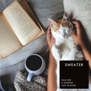 Calming Jazz Relax Academy的专辑Sweater Weather & Morning Jazz Reading (Lazy Day with Cat)