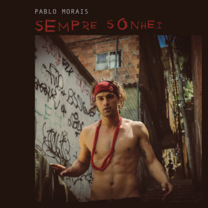 Pablo Morais的專輯Sempre Sonhei
