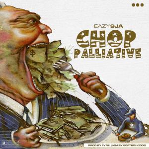 Eazy9ja的專輯Chop palliative (Explicit)