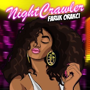 Album Nightcrawler oleh Faruk Orakci