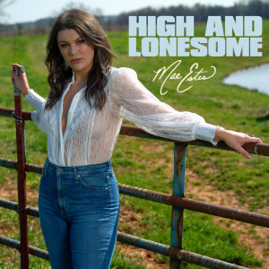 อัลบัม High And Lonesome ศิลปิน Mae Estes