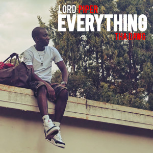 收聽Lord Piper的Everything歌詞歌曲