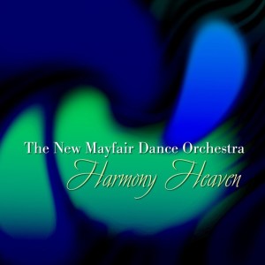 Album Harmony Heaven from The New Mayfair Dance Orchestra
