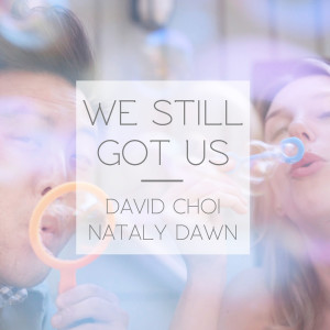 Nataly Dawn的专辑We Still Got Us