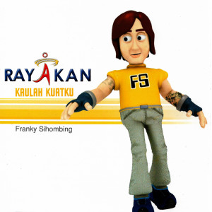 Listen to Kaulah Kuatku song with lyrics from Franky Sihombing