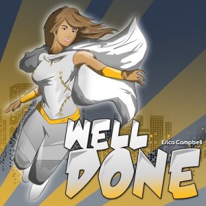 ดาวน์โหลดและฟังเพลง Well Done พร้อมเนื้อเพลงจาก Erica Campbell