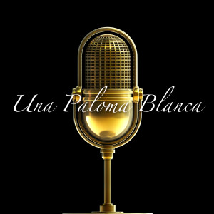 收聽Enrique Sánchez的Una Paloma Blanca歌詞歌曲