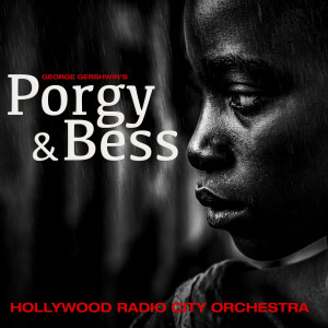 Hollywood Radio City Orchestra的專輯Porgy & Bess