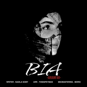 ดาวน์โหลดและฟังเพลง Bia พร้อมเนื้อเพลงจาก Alireza Arianfar