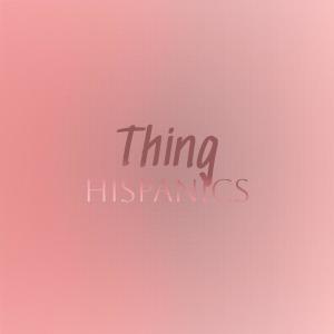 Various Artists的專輯Thing Hispanics