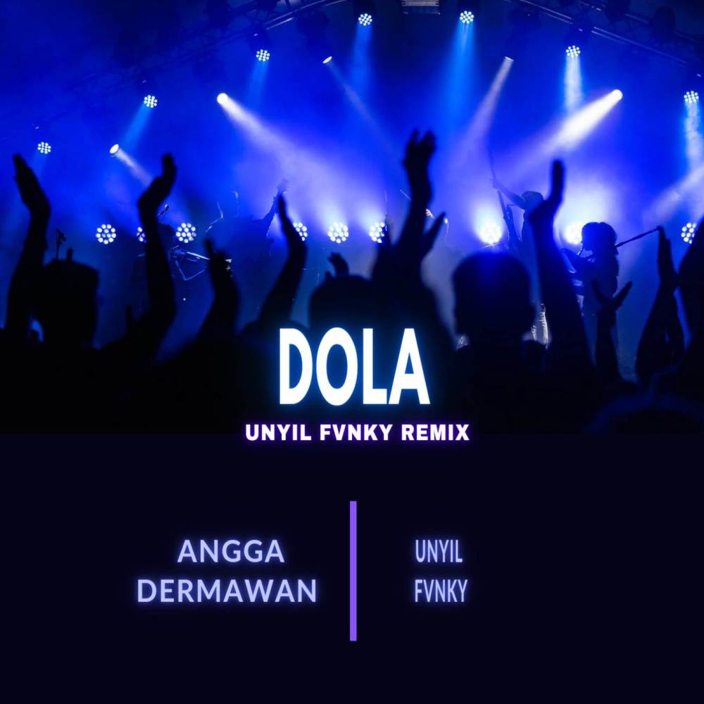 Dola (Unyil Fvnky Remix)