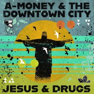 A-Money的專輯Jesus and Drugs