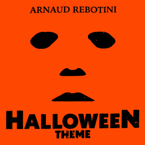 收聽Arnaud Rebotini的Halloween Theme歌詞歌曲