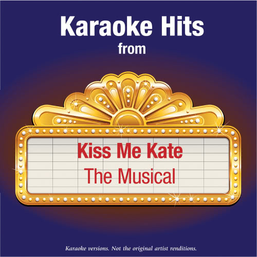 Another Openin’, Another Show (In The Style Of Kiss Me Kate - The Musical)