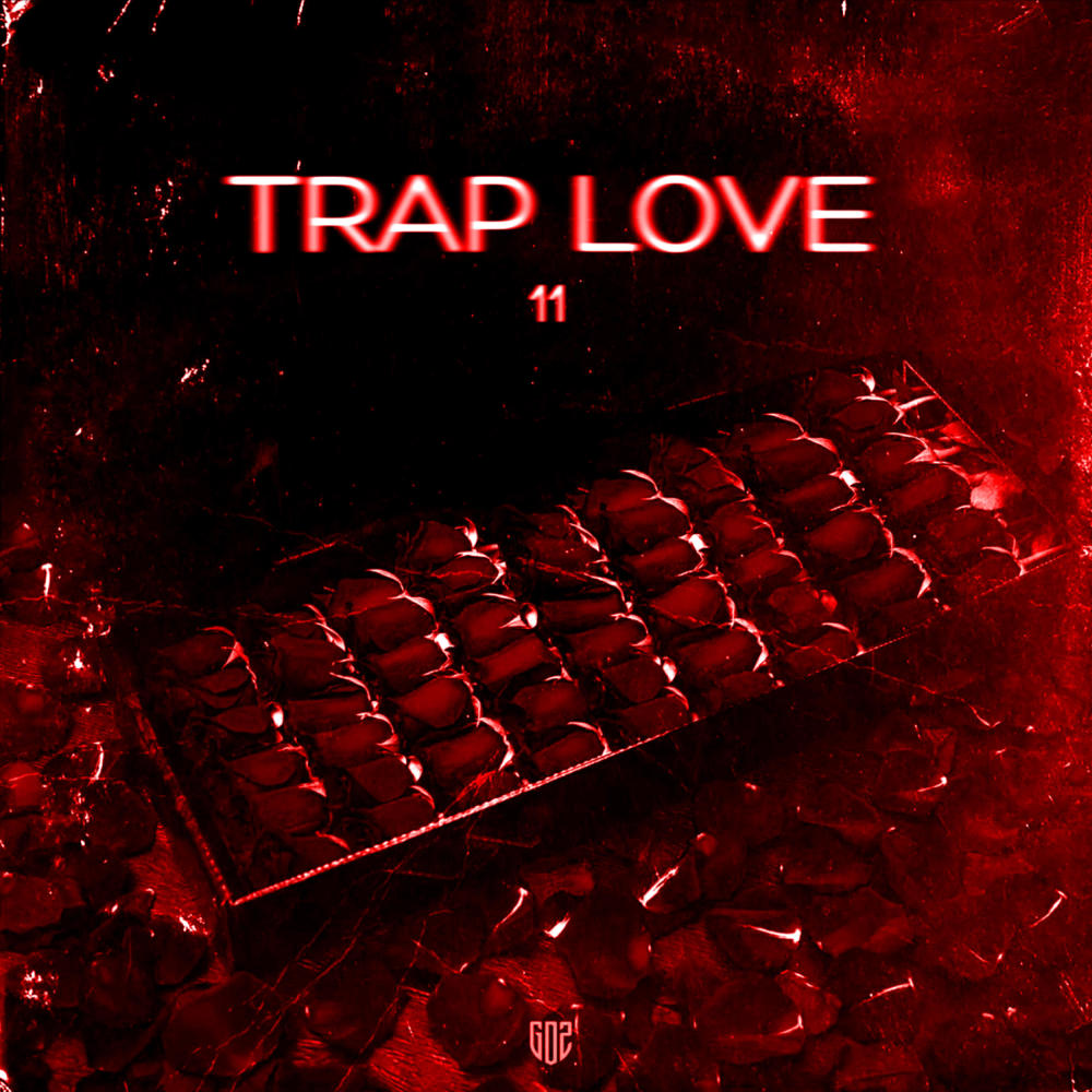 TRAP LOVE (Explicit)