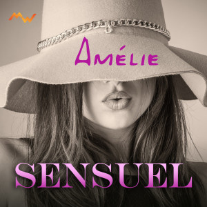 收聽Amélie的Sensuel (Bachata Sensual)歌詞歌曲