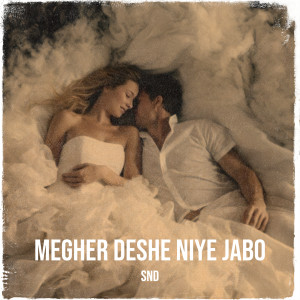 Megher Deshe Niye Jabo dari SND
