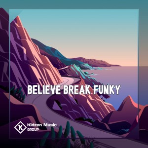 Dengarkan Believe Break Funky 2023 lagu dari DJ MANADO dengan lirik
