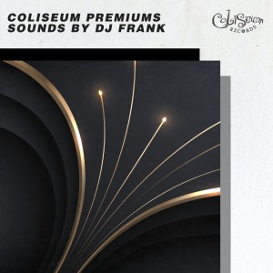 DJ Frank的专辑Coliseum Premiums Sounds