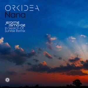 Orkidea的专辑Nana (Jerome Isma-Ae In Search Of Sunrise Remix)